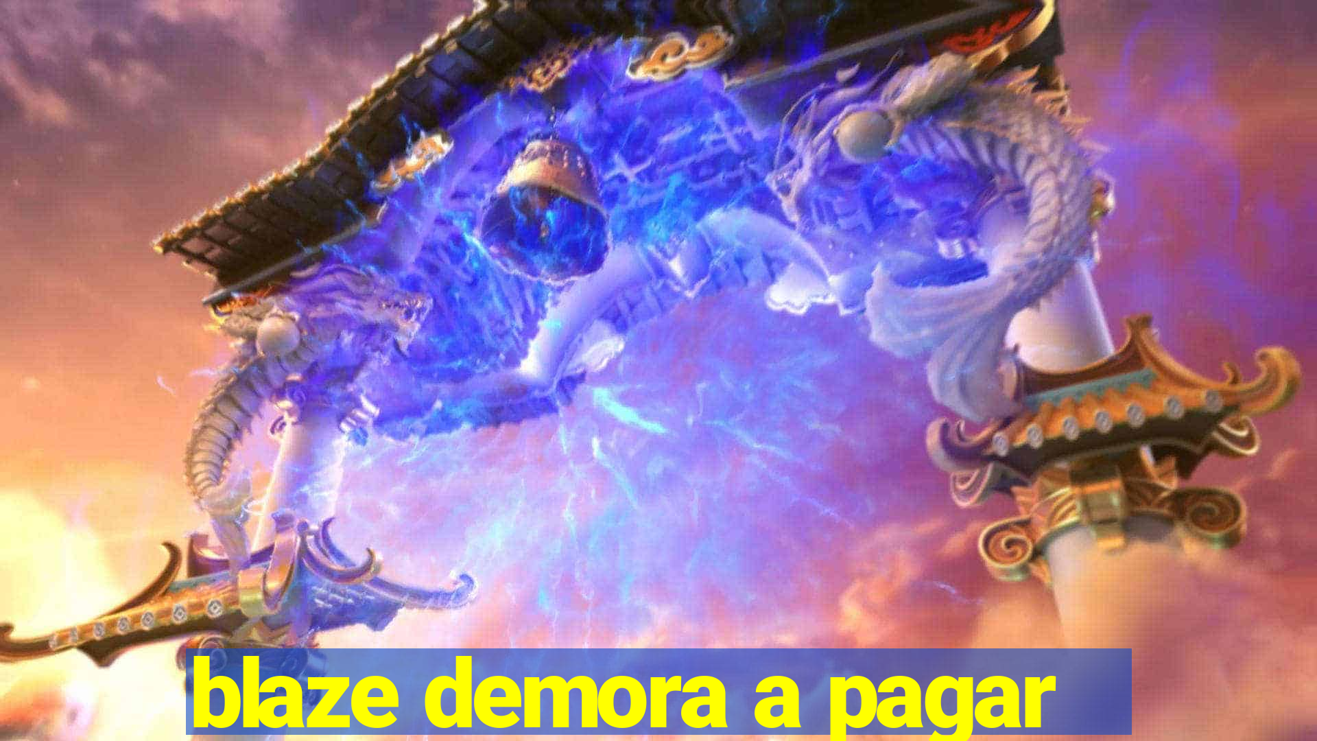 blaze demora a pagar